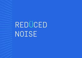 Blue background with a left-side pattern of radiating lines; white text reads “REDUCED NOISE” with some letters in light blue/green.